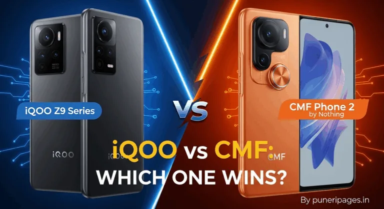 Side-by-side comparison of iQOO Z9 and CMF Phone 1 highlighting key design elements with text overlay "iQOO vs CMF: Which One Wins?" and branding from puneripages.in.