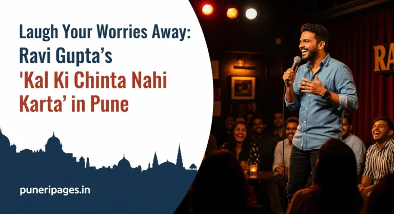 Spotlighted stand-up comedian performing on stage with a microphone and laughing audience in an intimate comedy club, featuring overlay text “Laugh Your Worries Away: Ravi Gupta’s ‘Kal Ki Chinta Nahi Karta’ in Pune” and puneripages.in branding.