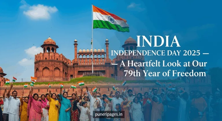 Indian tricolor waving at the Red Fort with citizens celebrating Independence Day 2025, featuring article title and puneripages.in.