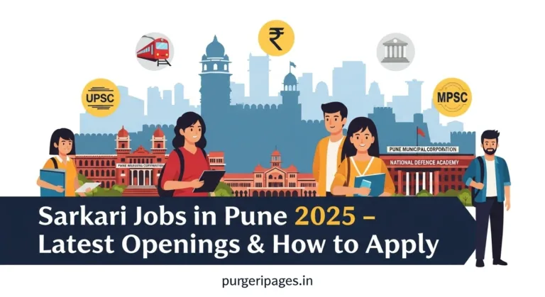 Sarkari Jobs in Pune 2025 – Latest government job openings, MPSC, PMC, PCMC, UPSC, Defence, Banking recruitment updates with puneripages.in guide.