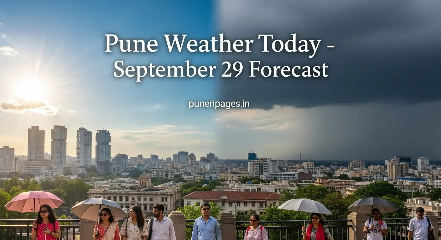Pune Weather Today September 29 forecast – sunny morning with cloudy skies and chance of showers – by puneripages.in