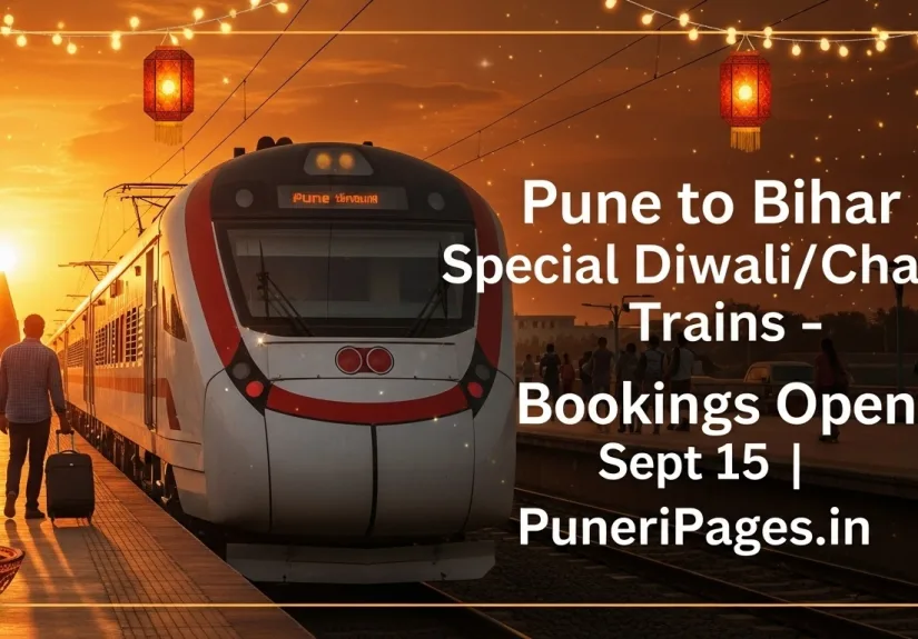 Special Diwali and Chhath Puja trains announced from Pune Hadapsar to Danapur – Book tickets on PuneriPages.in