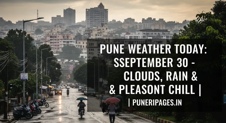 Pune Weather Today September 30 forecast with cloudy skies, light rain, and cool breeze in Pune city