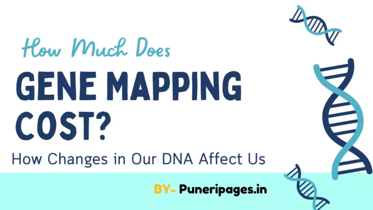 “Gene Mapping Cost – Understanding the Price of Genetic Testing in 2025”