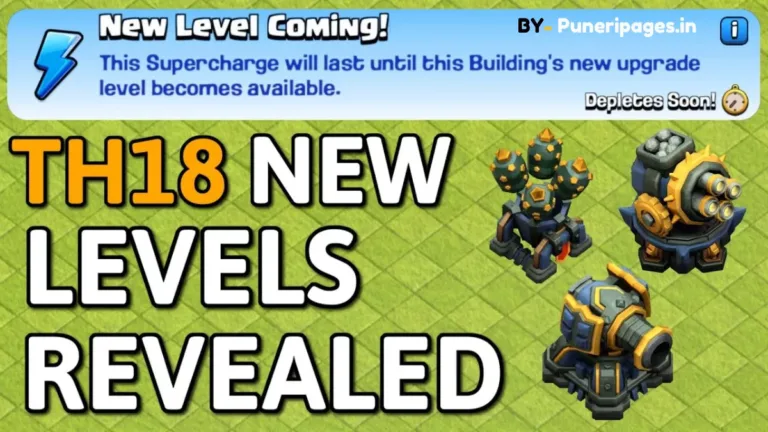 Town Hall 18 update new defense and building levels in Clash of Clans
