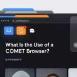What Is the Use of a COMET Browser smart assistant cover by puneripages.in