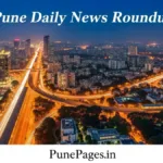 Aerial view of Pune city skyline showing metro, highways and urban development, with text Pune Daily News Roundup and PunePages.in branding.