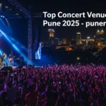 Popular Concert Venues in Pune 2025