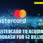 Mastercard to acquire Zerohash for $2 billion