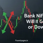 Bank Nifty prediction guide – chart with up and down arrows, showing how traders can know if Bank Nifty will rise or fall – Puneripages.in