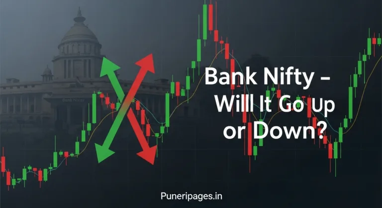 Bank Nifty prediction guide – chart with up and down arrows, showing how traders can know if Bank Nifty will rise or fall – Puneripages.in