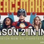 Peacemaker Season 2 in India streaming on JioHotstar – puneripages.in