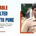 Constable assaulted near FTII in Pune after road rage incident, Pune Police investigation underway