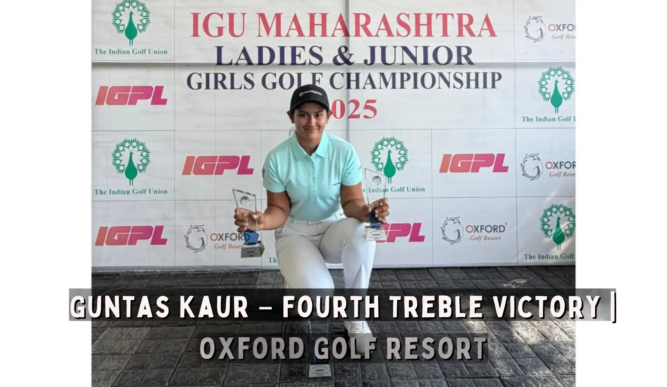 Guntas Kaur at Oxford Golf Resort after winning her fourth treble