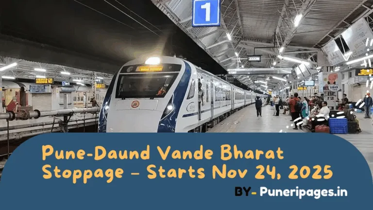 Pune Daund Vande Bharat stoppage from November 24, 2025