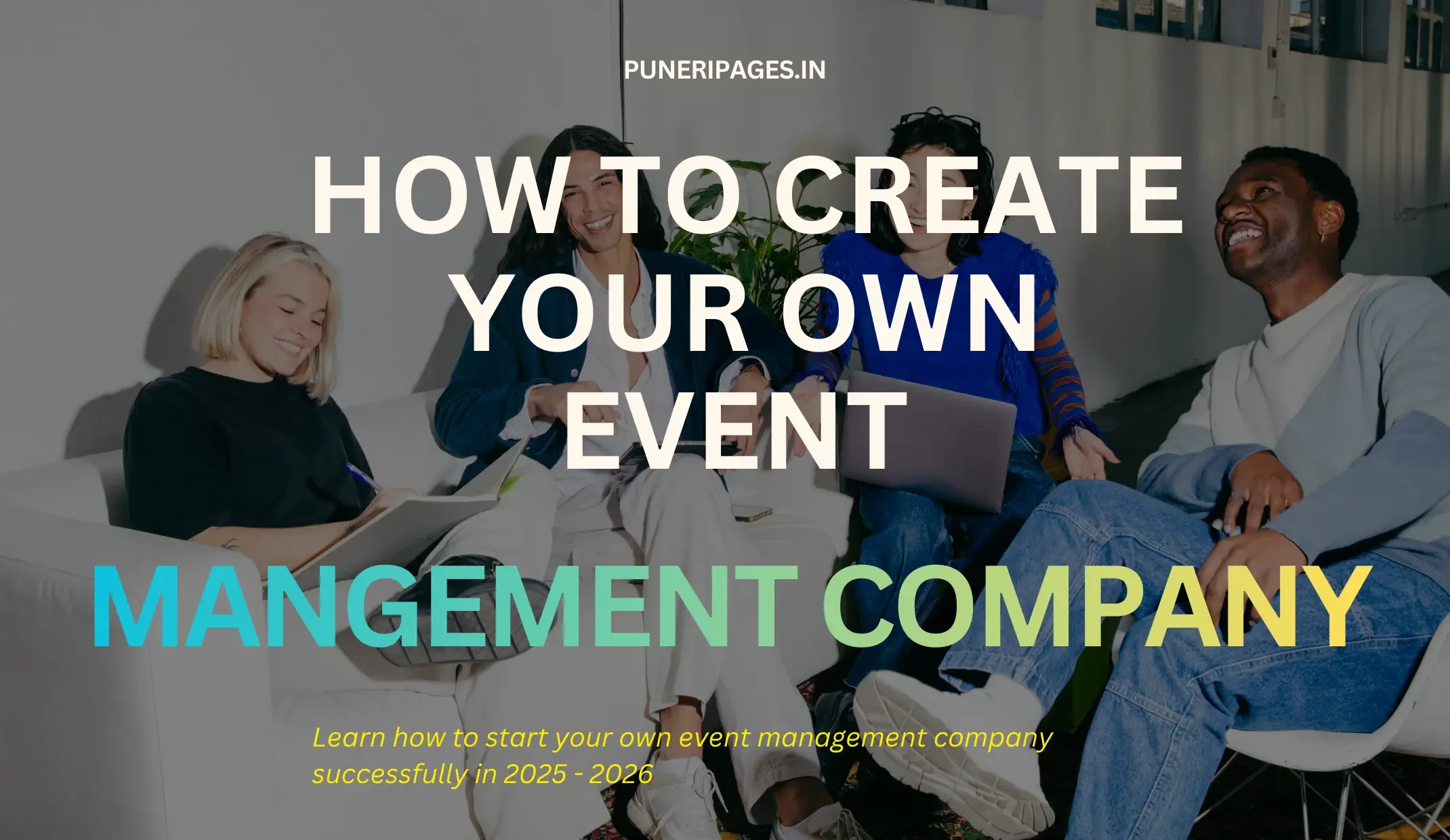 How to Create Your Own Event Management Company