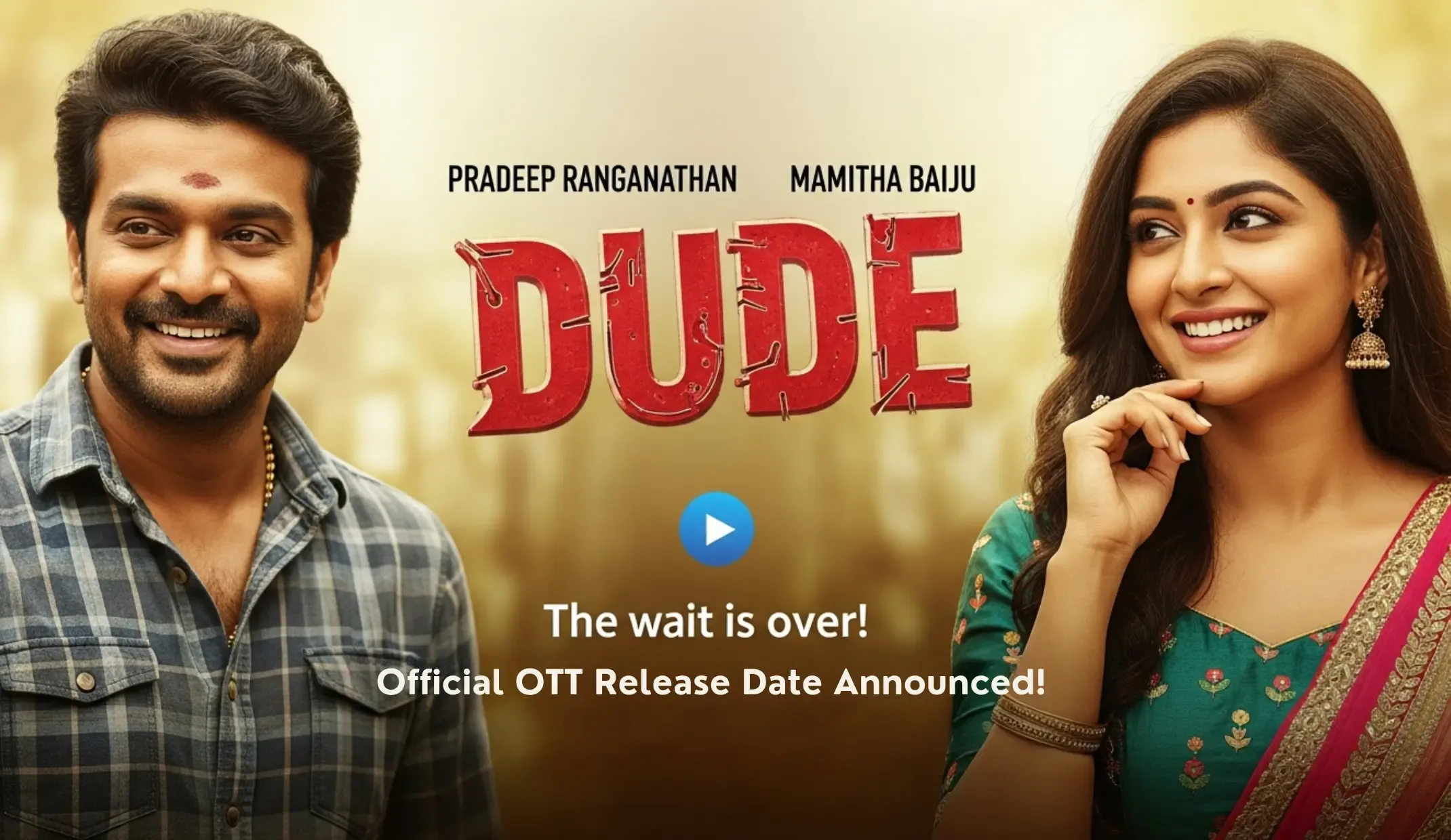 Dude OTT Release Date Official Poster