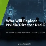 Who Will Replace Nvidia Director Drell leadership transition analysis by puneripages.in