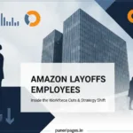 Amazon layoffs employees workforce restructuring strategy by puneripages.in