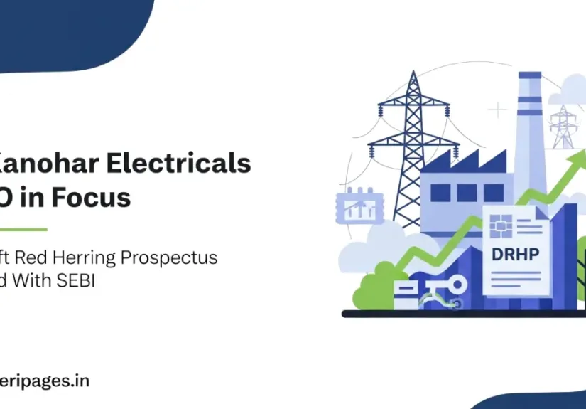 Kanohar Electricals Limited files Draft Red Herring Prospectus with SEBI for IPO