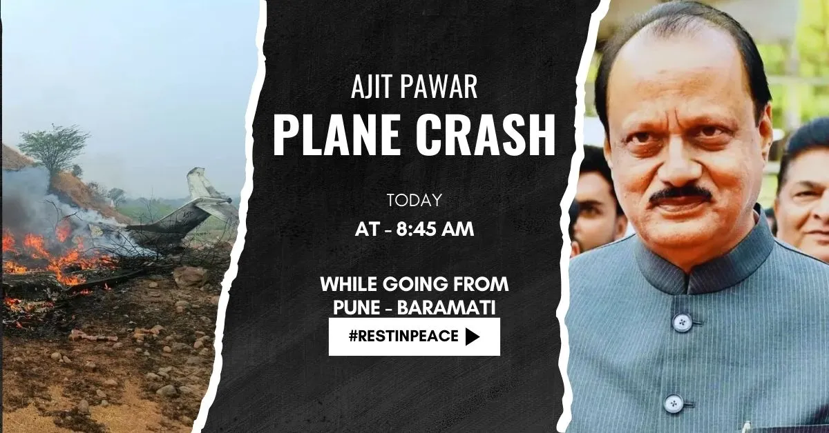 Ajit Pawar passed away plane crash near Baramati Maharashtra breaking news